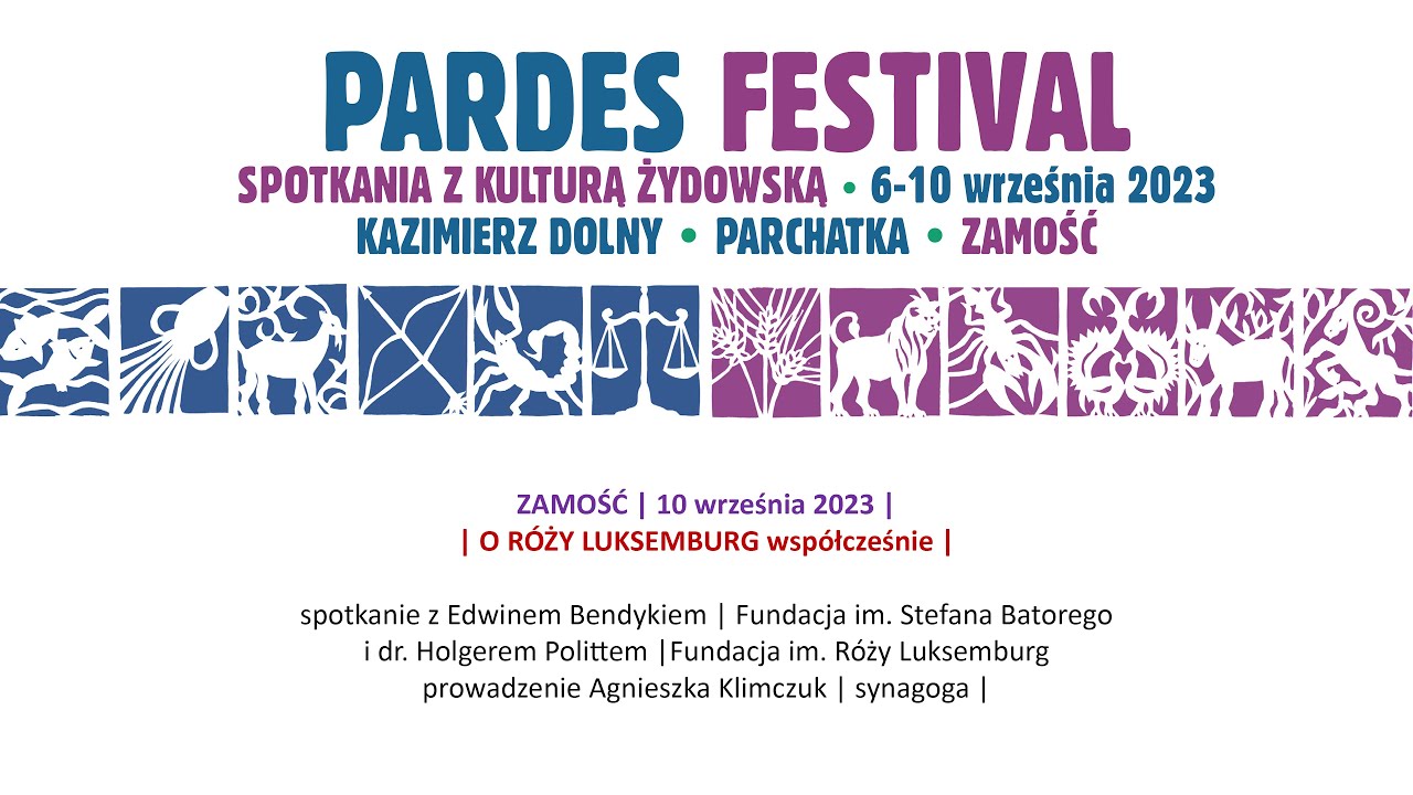 O R&oacute;ży Luksemburg Wsp&oacute;łcześnie Pardes Festival Zamość 2023