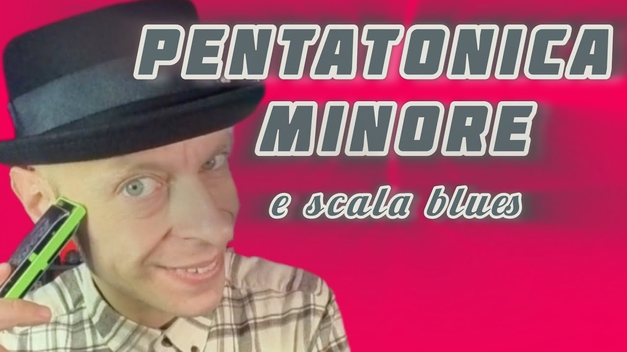 Come Usare la Scala Pentatonica Minore con l'Armonica | Stefano Lucignolo