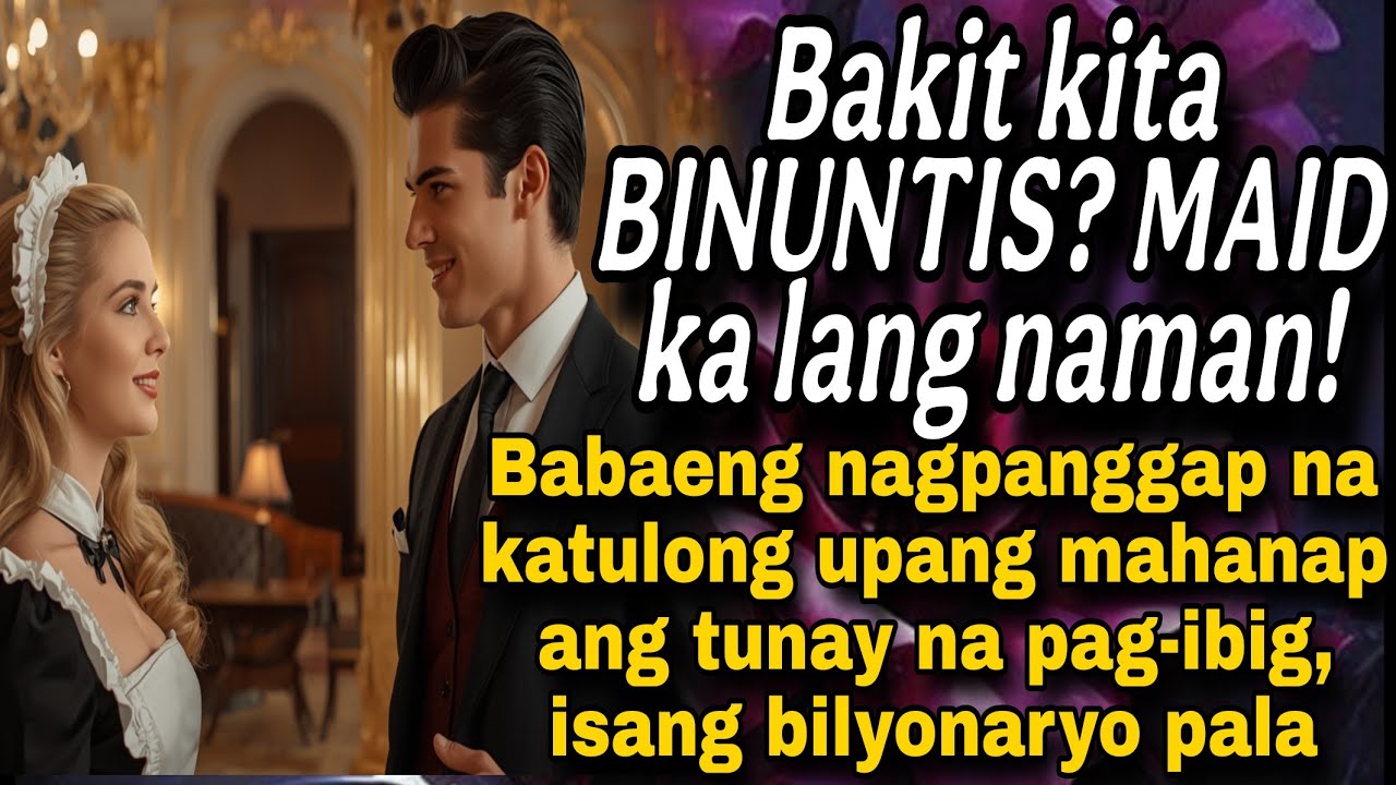 Babaeng nagpanggap na katulong upang mahanap ang tunay na pag-ibig, bilyonaryo pala || billionaire