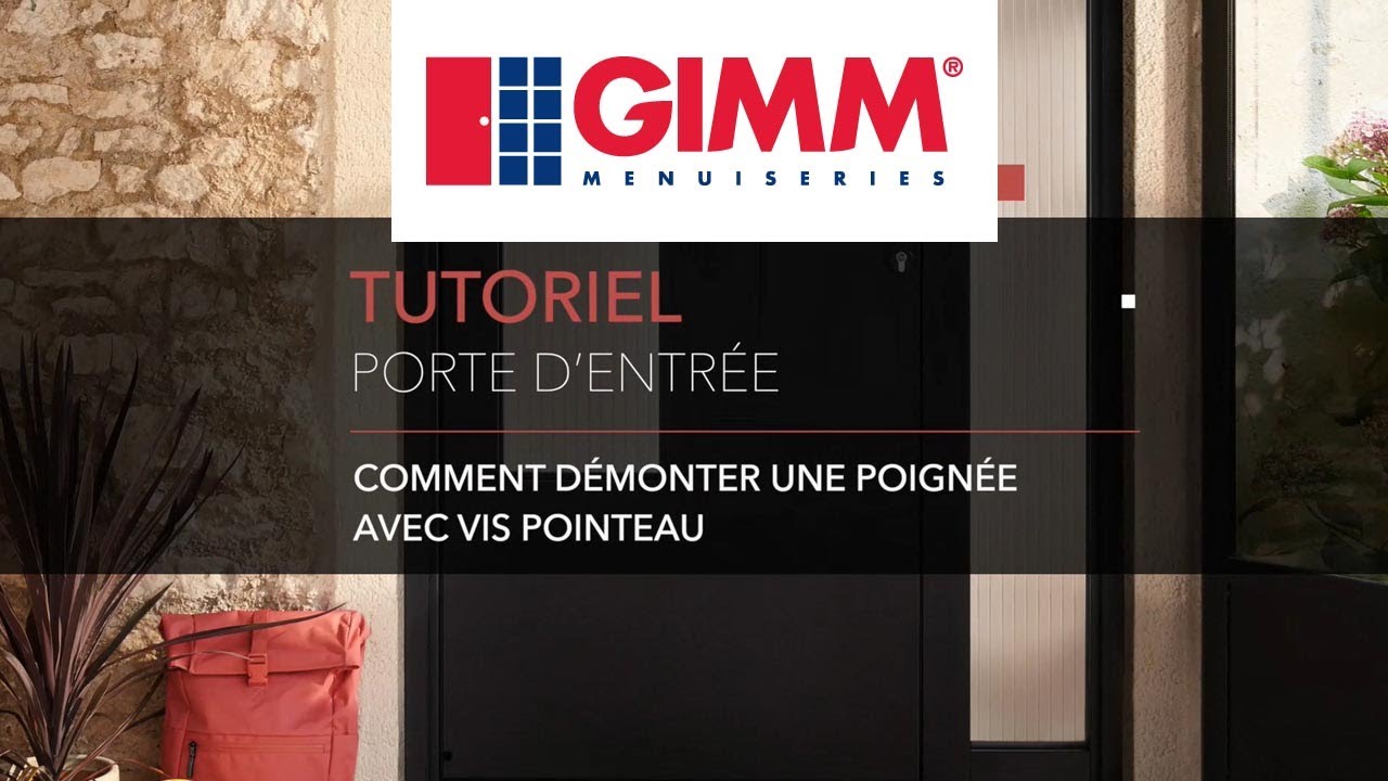 Tuto Porte d'entrée : Démontage d'une poignée à l'aide d'un vis pointeau - GIMM Menuiseries