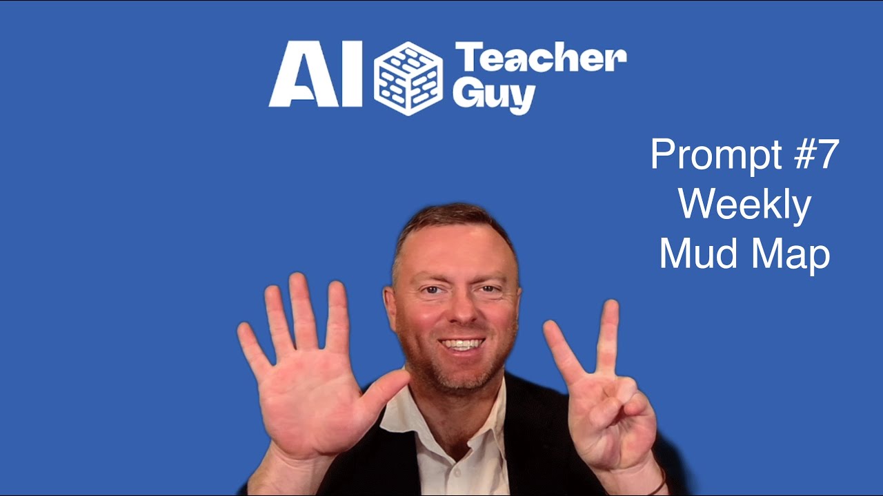 Prompt #7 - How to Create a Weekly Mud Map for Your Teaching Program