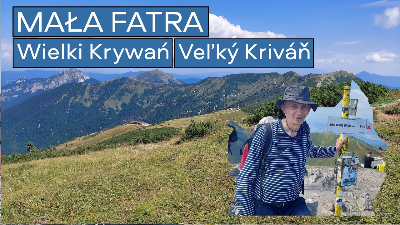MAŁA FATRA. Wielki Krywań i Chleb z Vratnej.