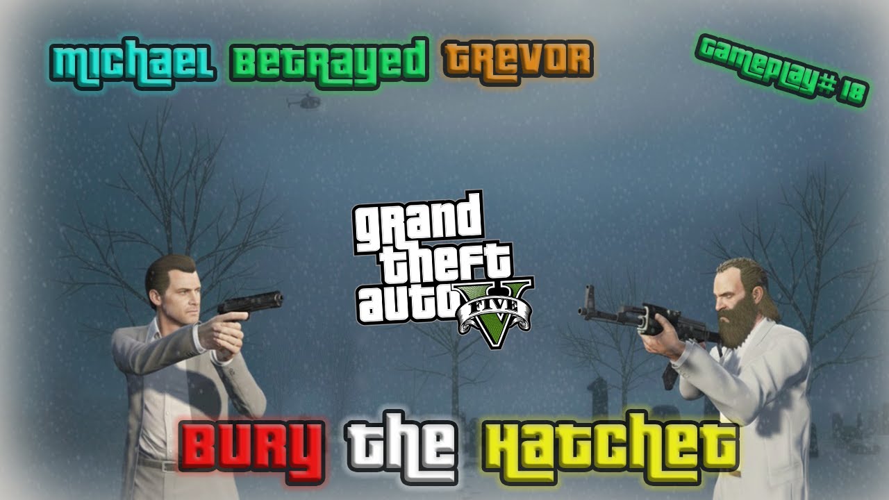 Michael Betrayed Trevor Gameplay#18 #gta5 #gaming #burythehatchet  #betrayal