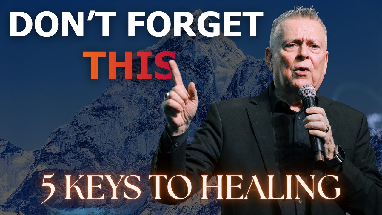 5 Keys to Healing Prayer | Standing on Grace | Dr. Randy Clark