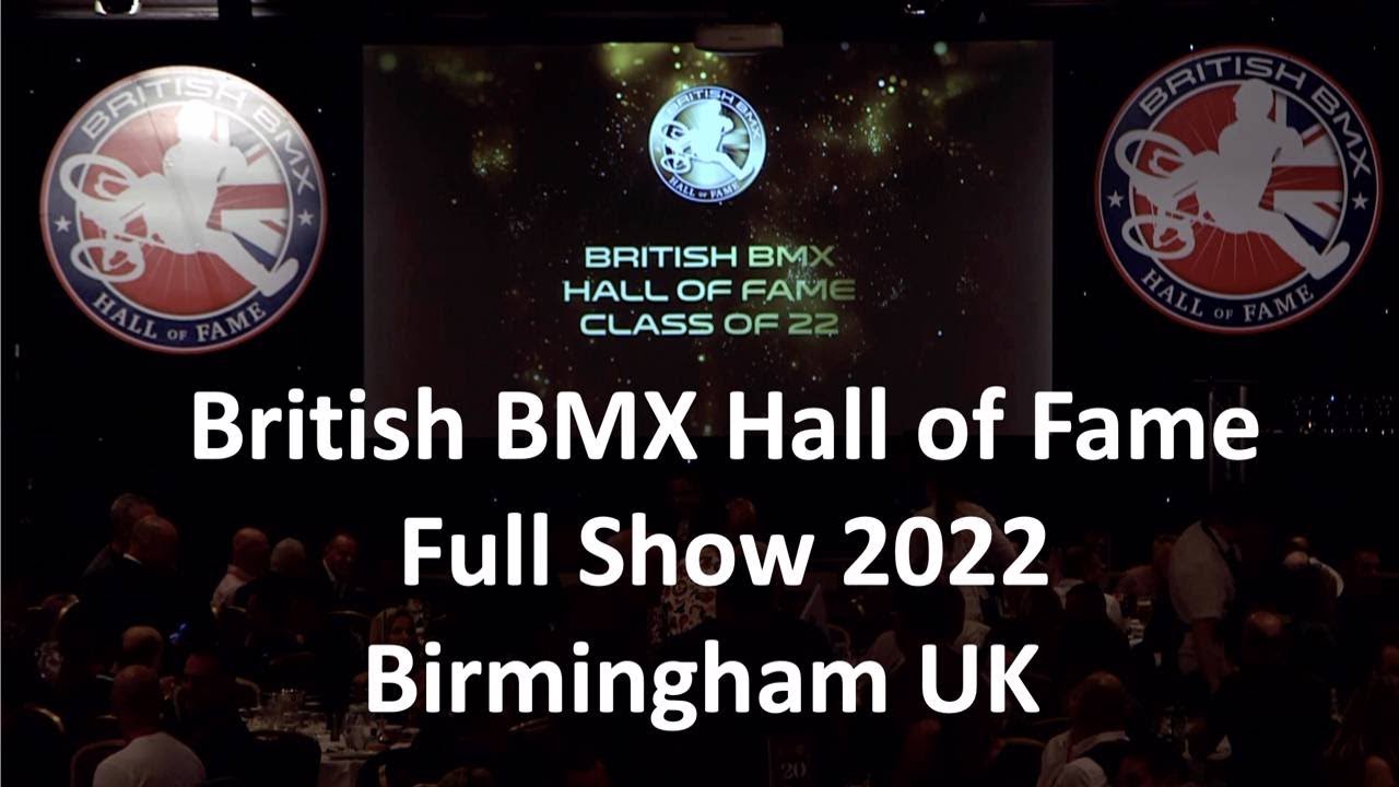 FULL SHOW British BMX Hall Of Fame 2022