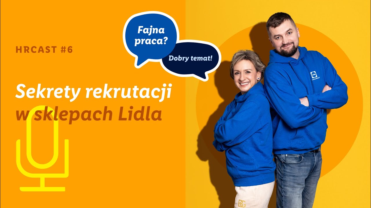 HRCAST #6. Sekrety rekrutacji w sklepach Lidla