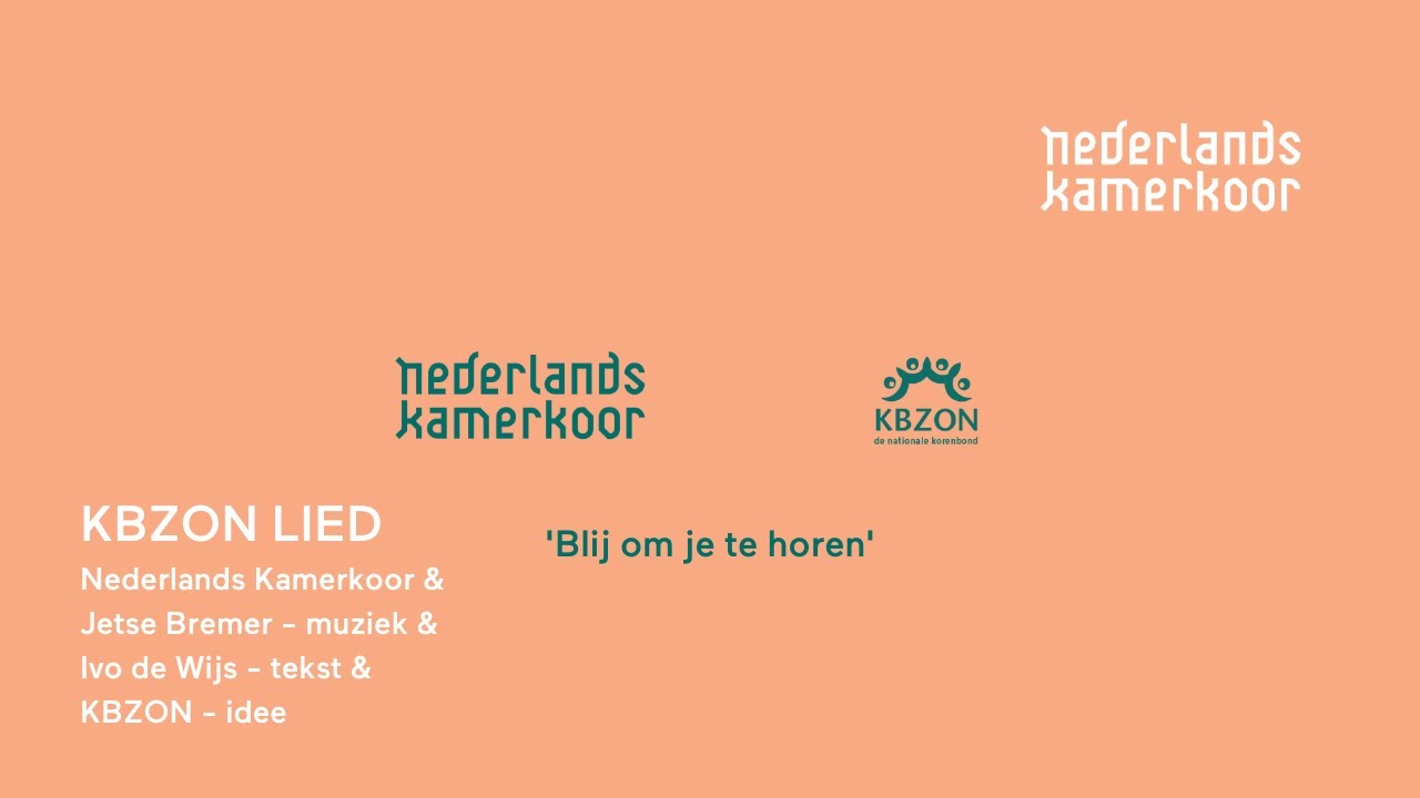 KBZON lied ingezongen door het Nederlands Kamerkoor met lyrics