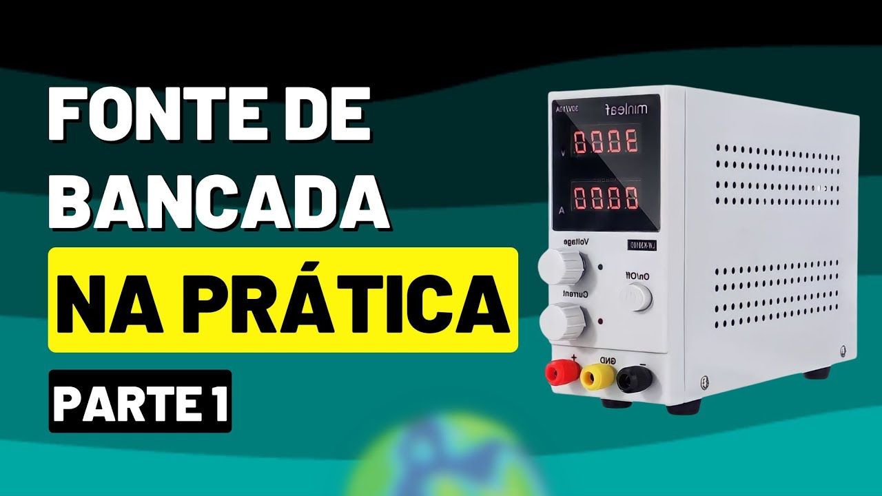AULA (01) FONTE DE BANCADA NA PRÁTICA, COMO USAR FONTE ASSIMÉTRICA NA PRÁTICA, TESTANDO DIRETO PLACA