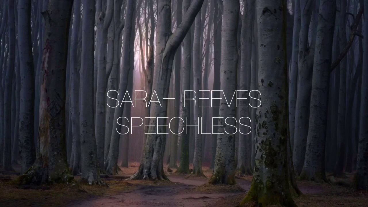 Sarah Reeves “Speechless” Lyrics video
