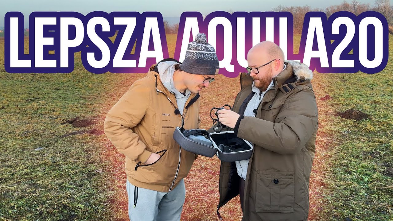 AQUILA20 czyli rozmiar idealny - 2.2 cala!