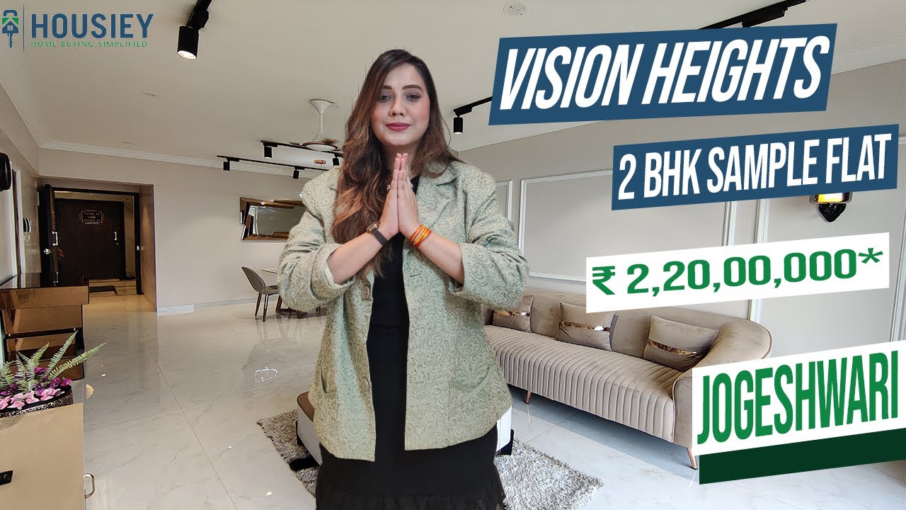 Vision Heights Jogeshwari West | 2 BHK Sample Flat Tour | Fiona Realty Jogeshwari