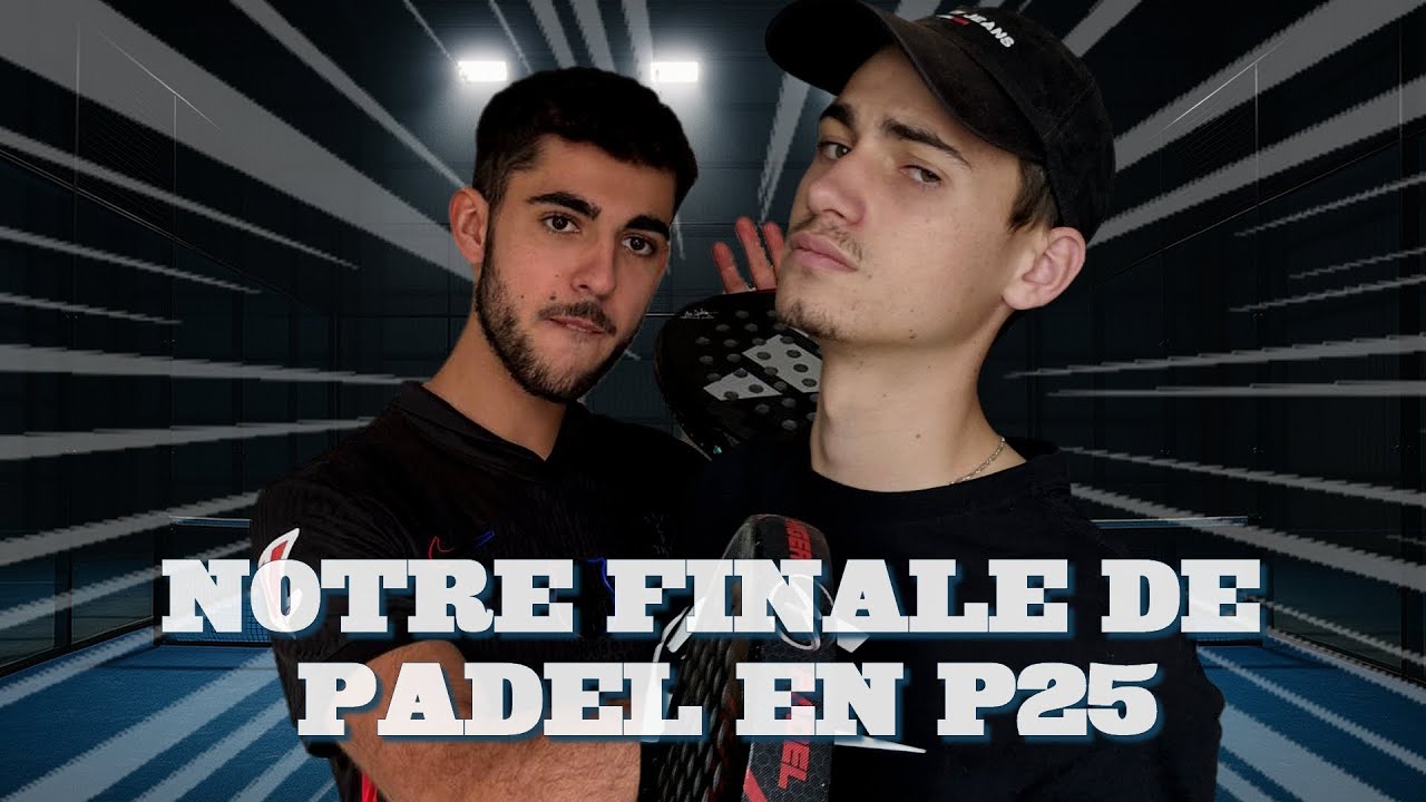 Finale P25 de padel– Des échanges de malades jusqu’au bout du suspense 🔥🎾