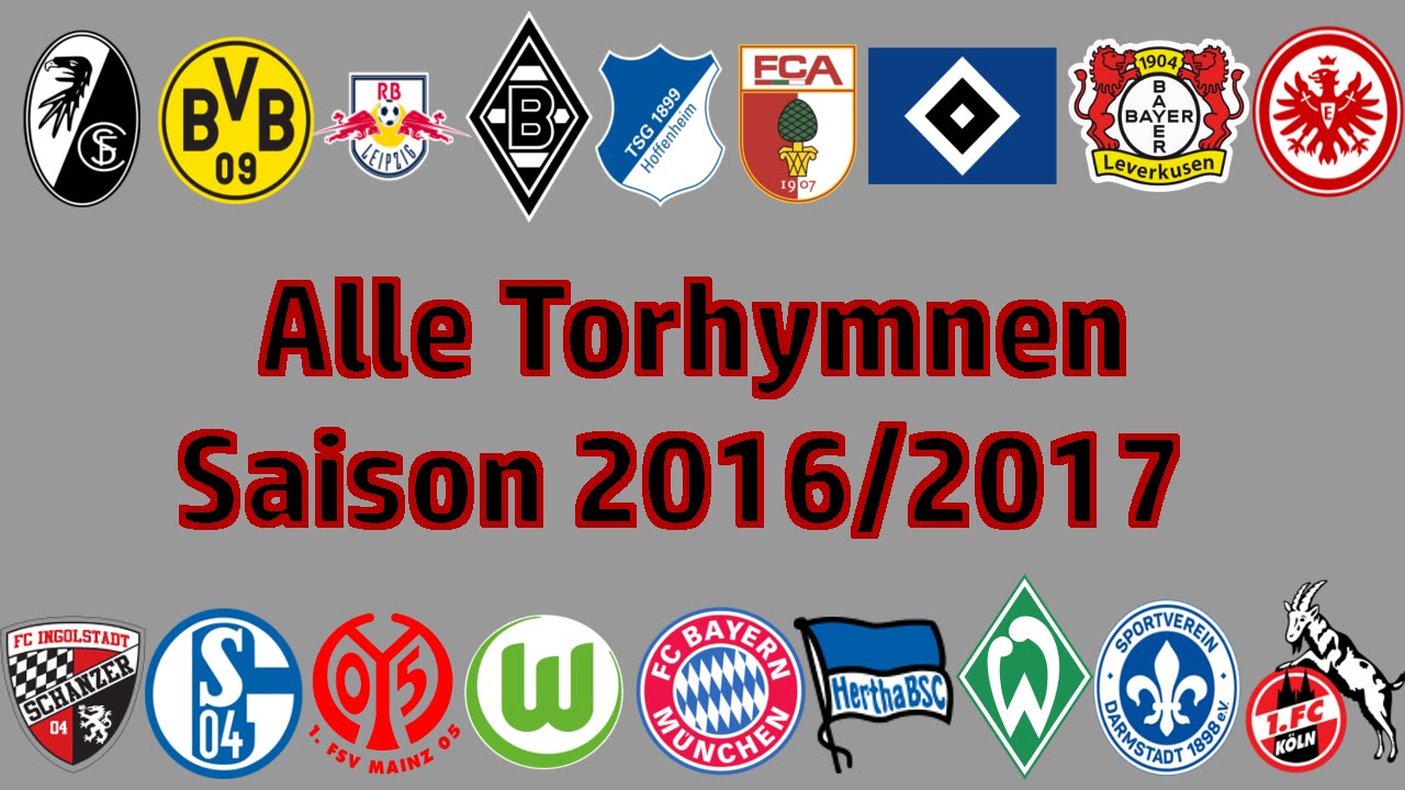 Alle Bundesliga Torhymnen [2016/2017]