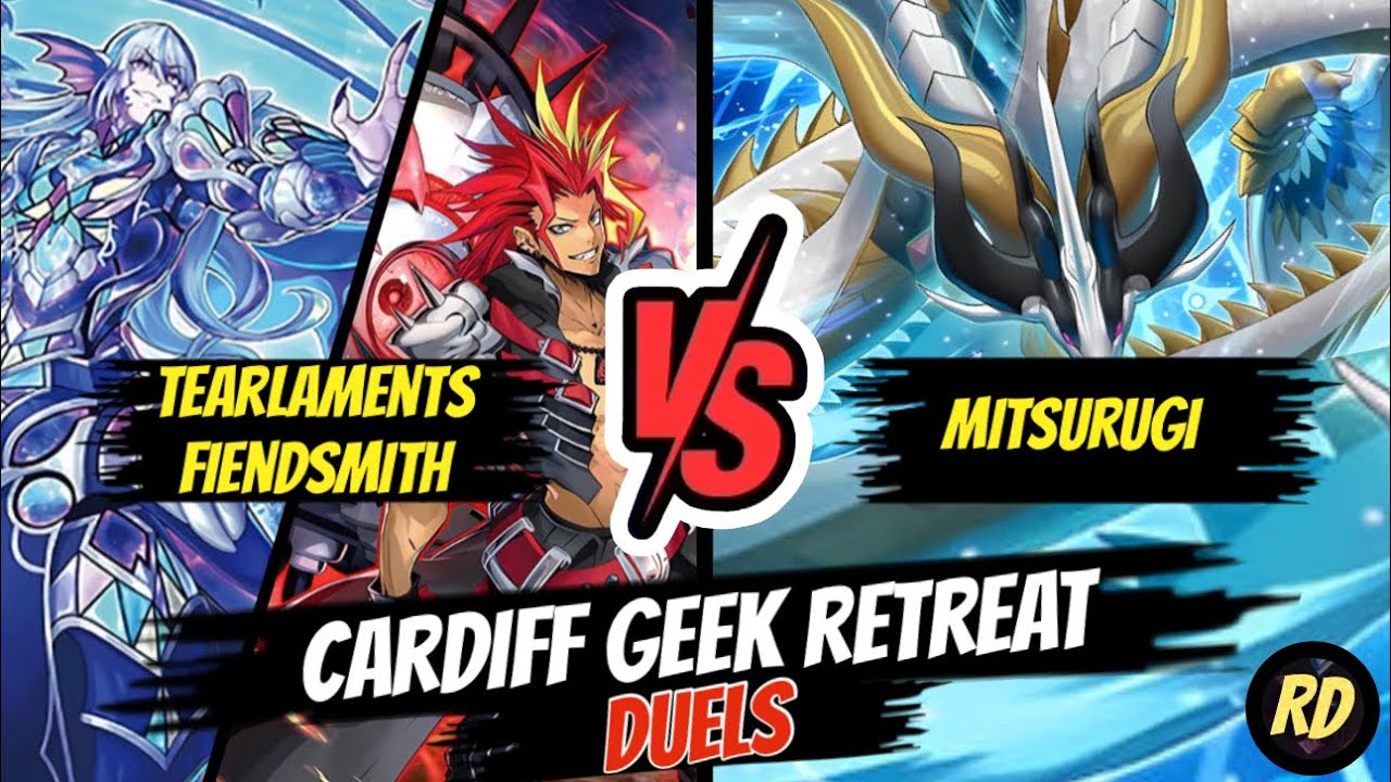 Tearlaments Fiendsmith VS Mitsurugi - Cardiff Geek Retreat Duels - 10/08/25