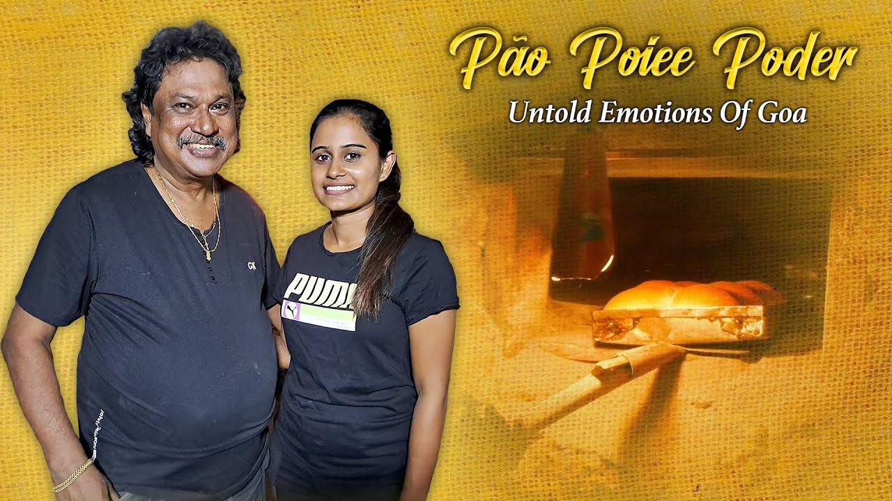 Pão Poiee Poder - Untold Emotions of Goa | Traditional Breadmaking | Sustainable Ripples Ep. 4
