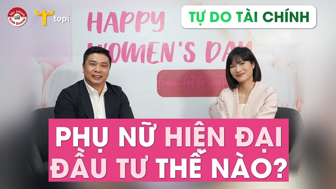 MC VTV MAI TRANG: PHỤ NỮ HIỆN ĐẠI KHÔNG NGẠI ĐẦU TƯ, để đạt TỰ DO TÀI CHÍNH SỚM