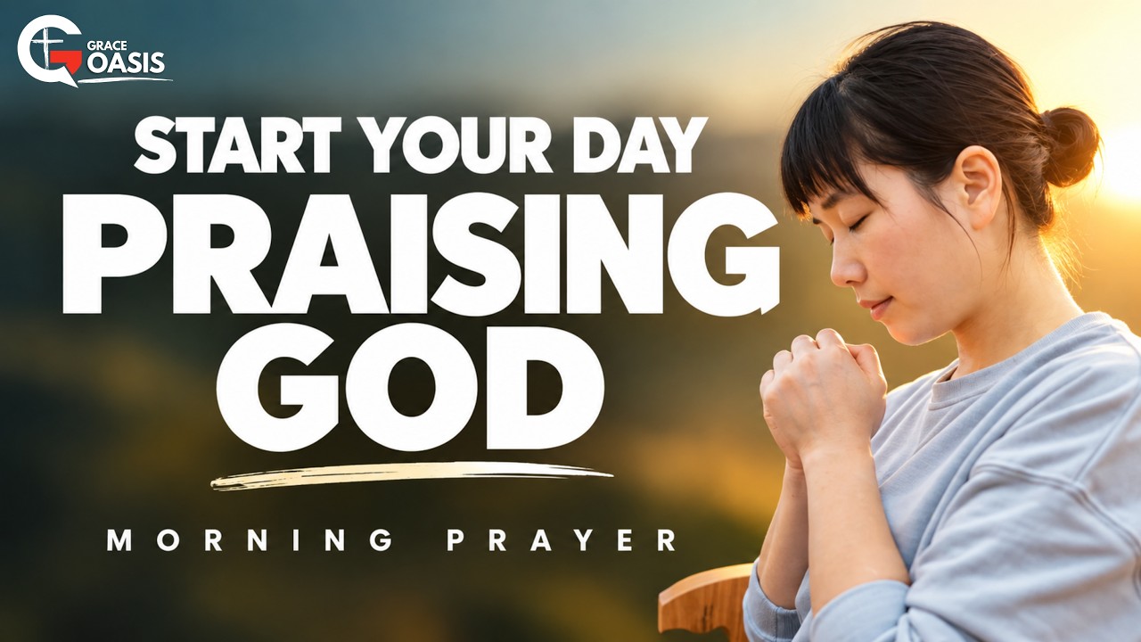 Lord, I Will Praise You Through Whatever Comes | Morning Prayer
