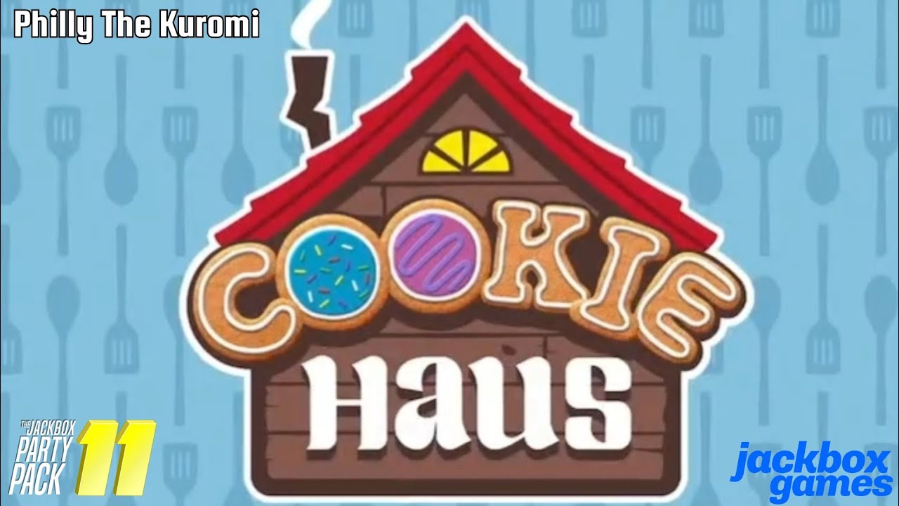 Геймплей Cookie Haus | The Jackbox Party Pack 11 | Philly The Kuromi