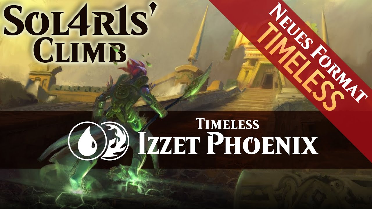 Bestes Deck! | Sol4r1s' Ladder Climb | Izzet Phoenix (Bo3 Timeless | Diamond)