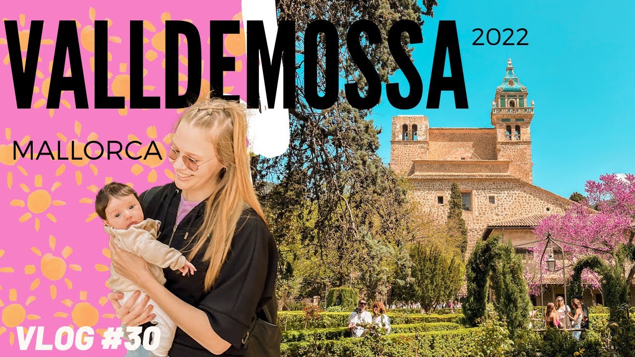 Así está VALLDEMOSSA hoy 😍 | Sierra Tramuntana - Mallorca 2022 🌸🌿 | Vlog #30