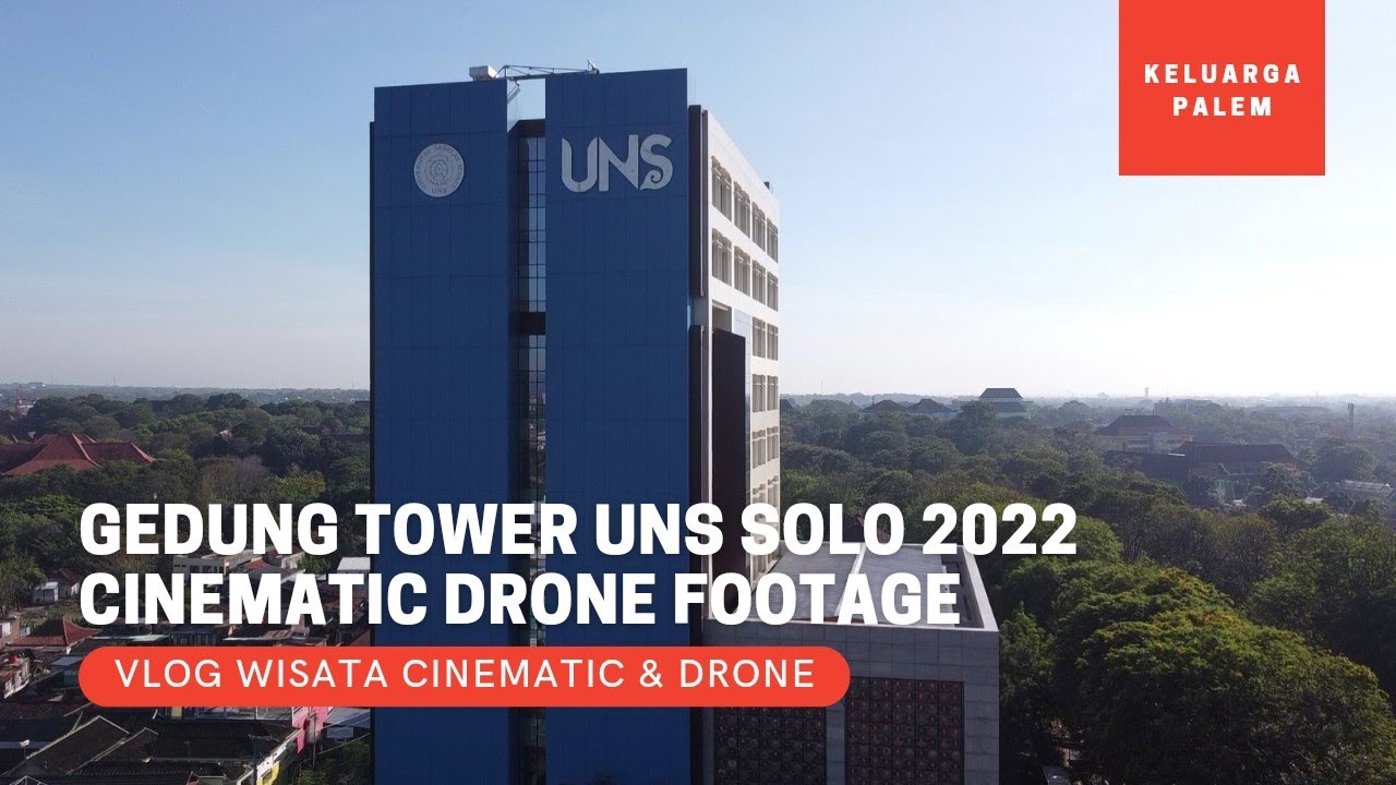 Gedung Tower UNS Universitas Sebelas Maret Kota Solo 2022 - Cinematic Drone Footage
