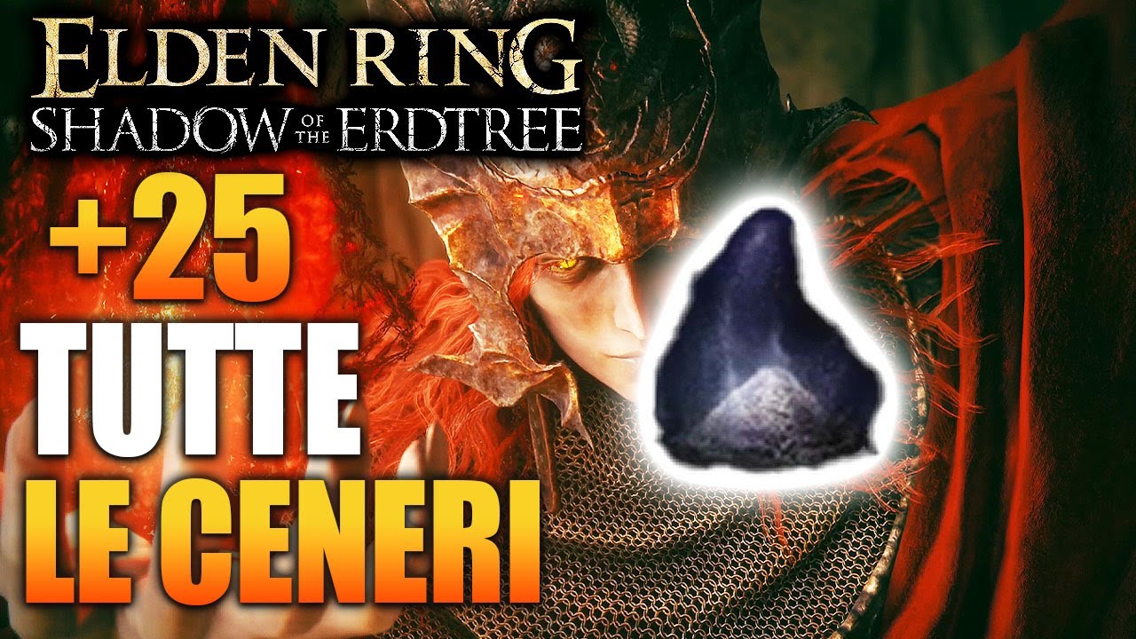 TUTTE LE CENERI DI SPIRITO VENERATE - ELDEN RING SHADOW OF THE ERDTREE DLC GUIDA - GAMEPLAY ITA