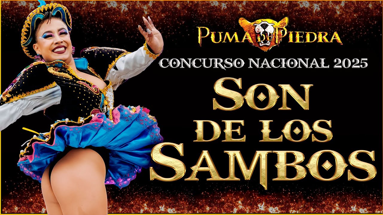 SON DE LOS SAMBOS / GRAN FINAL / CONCURSO NACIONAL DE SAYAS 2025 / PUMA DE PIEDRA