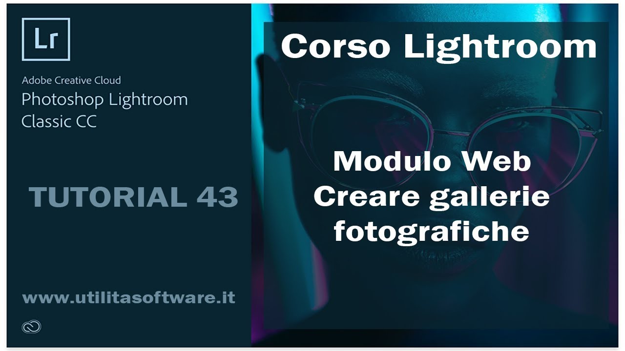 Lightroom CC 2018: Creare gallerie fotografiche - Tutorial 43 Italiano