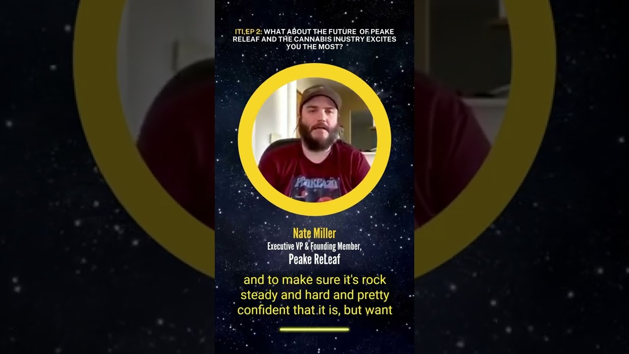 Inside the Industry #Shorts - Nate Talks on the Future of Peake ReLeaf