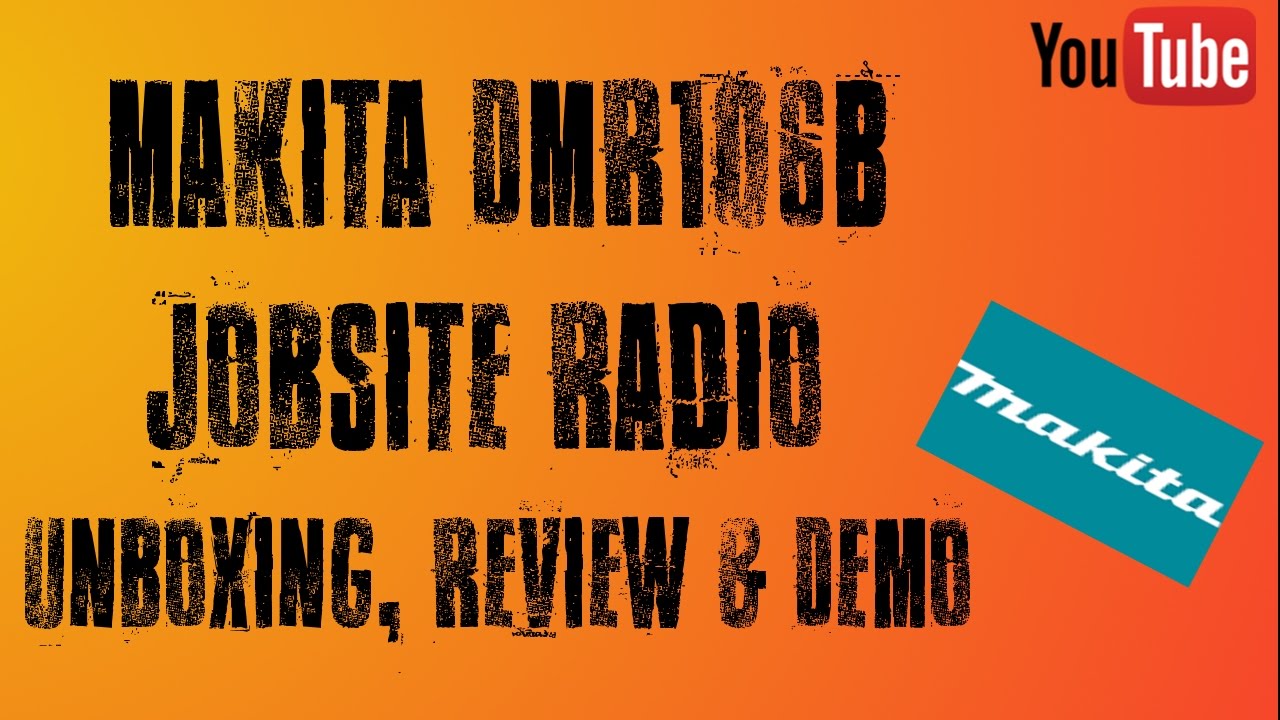 Makita DMR106B Job Site Radio (Inc Bluetooth) Unbox, Review & Demo