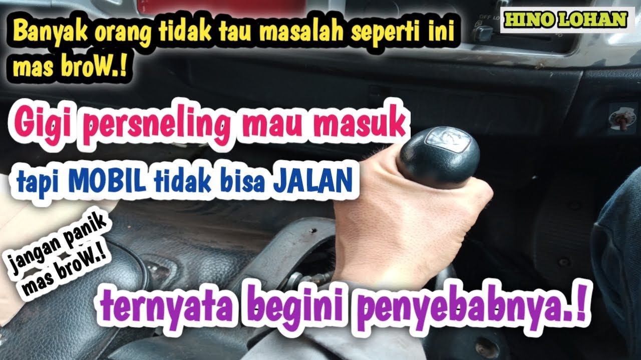 Penyebab Gigi Presneling mau Masuk Mobil tidak bisa Jalan || HINO LOHAN
