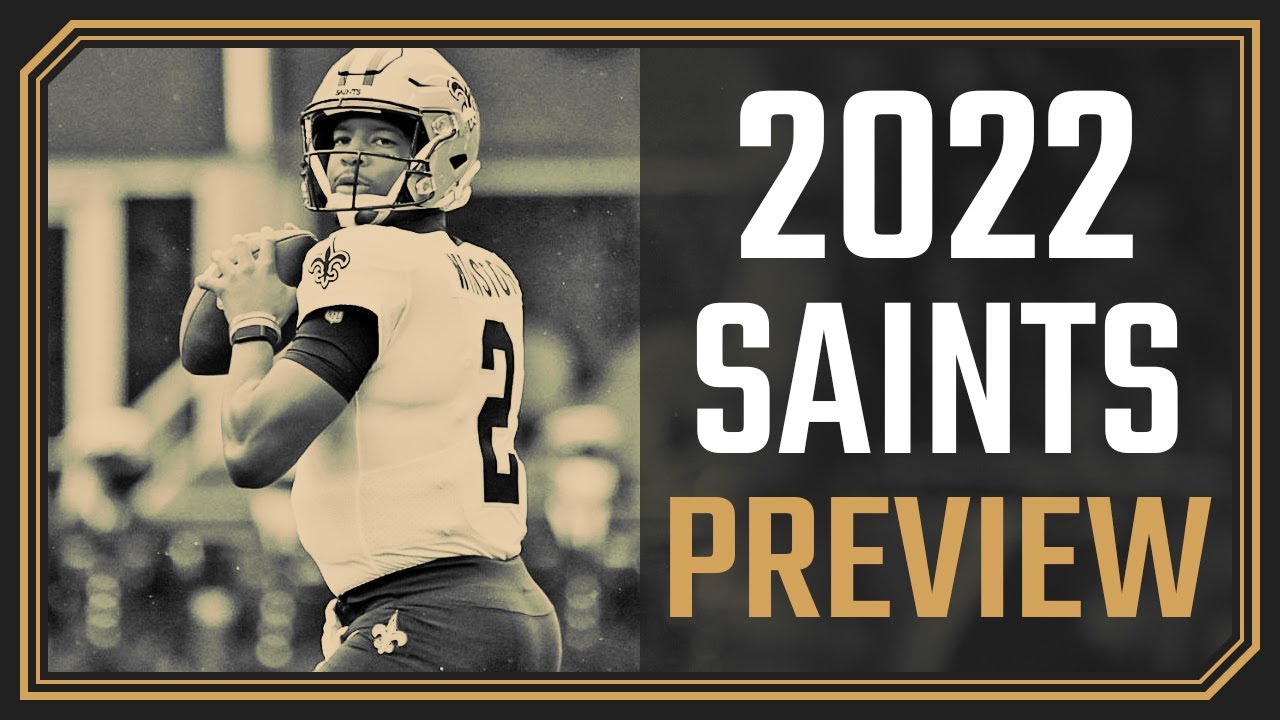Everything you need to know about the 2022 Saints