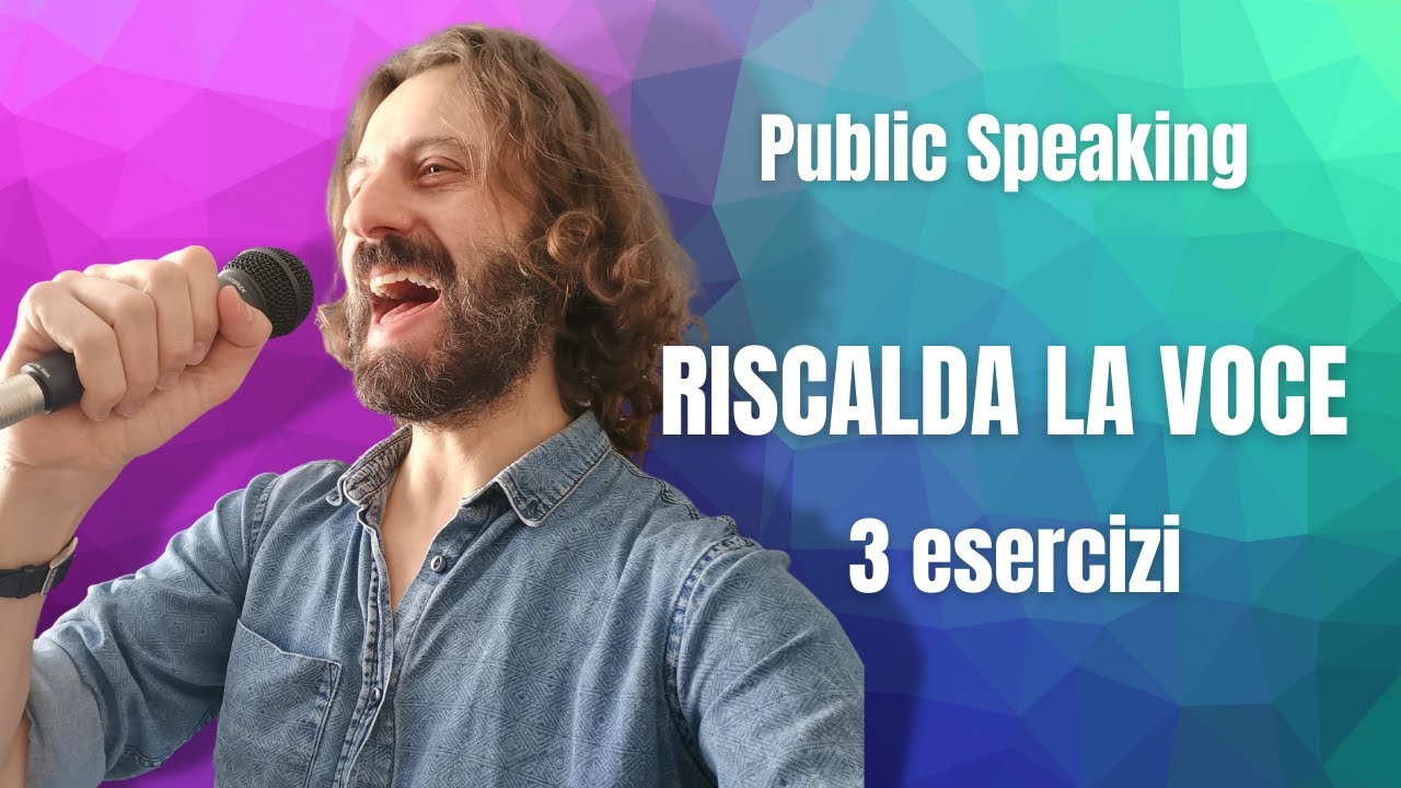 3 esercizi per riscaldare la voce PART 11. Riscalda la voce prima di fare public speaking.