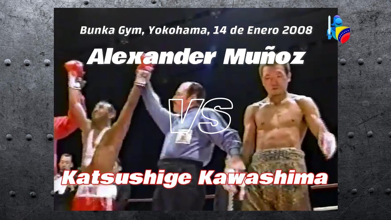 Alexander Muñoz vs Katsushige Kawashima (14/01/2008)