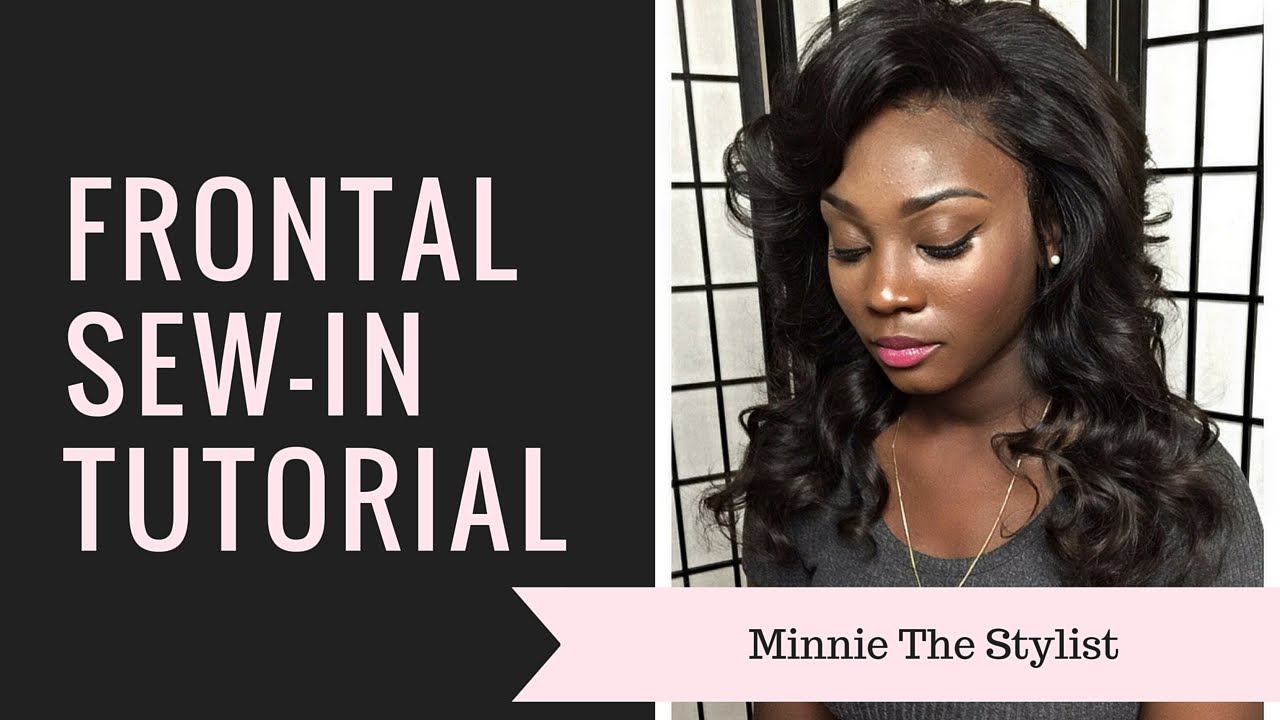 Frontal Sew-In Tutorial
