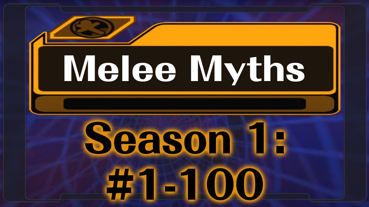 Melee Myth Season 1: #1-100