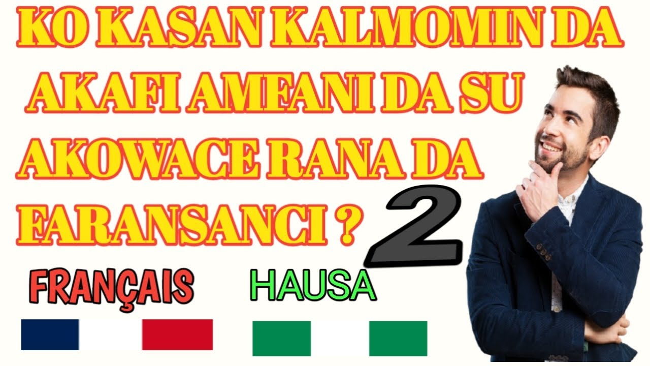 GA KALMOMIN DA AKAFI AMFANI DA SU AKULLUM DA FARANSANCI 😱😱 KOYON FARANSANCI CIKIN SAUKI 💯