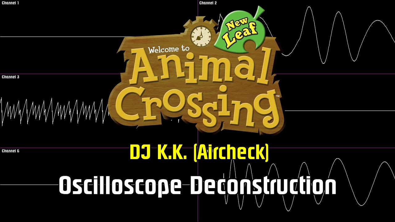 Animal Crossing New Leaf - DJ K.K. (Aircheck) [Oscilloscope Deconstruction]
