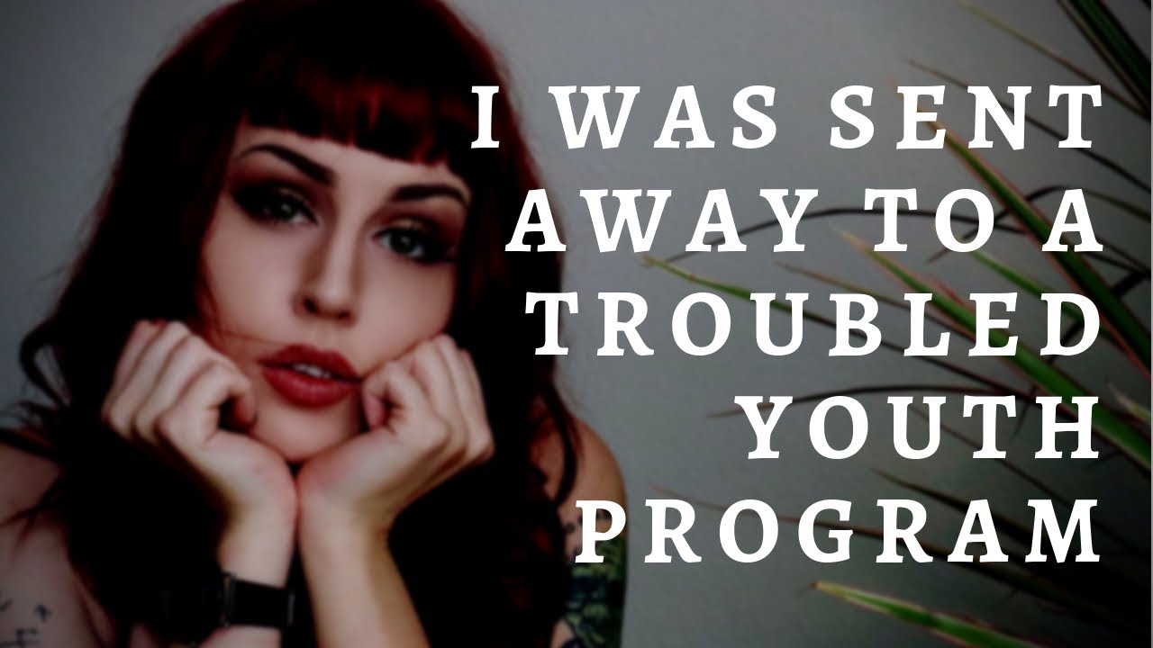 STORYTIME: I went to a therapeutic boarding school.