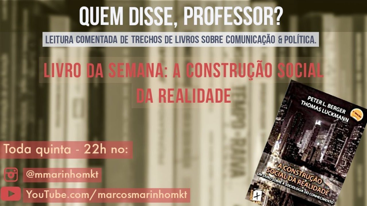 A Constru&ccedil;&atilde;o Social de Realidade (Peter Berger & Thomas Luckmann)