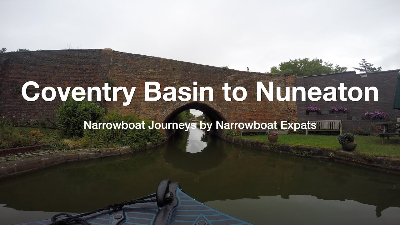 Narrowboat Journeys: Coventry Canal; From Coventry Basin to Nuneaton