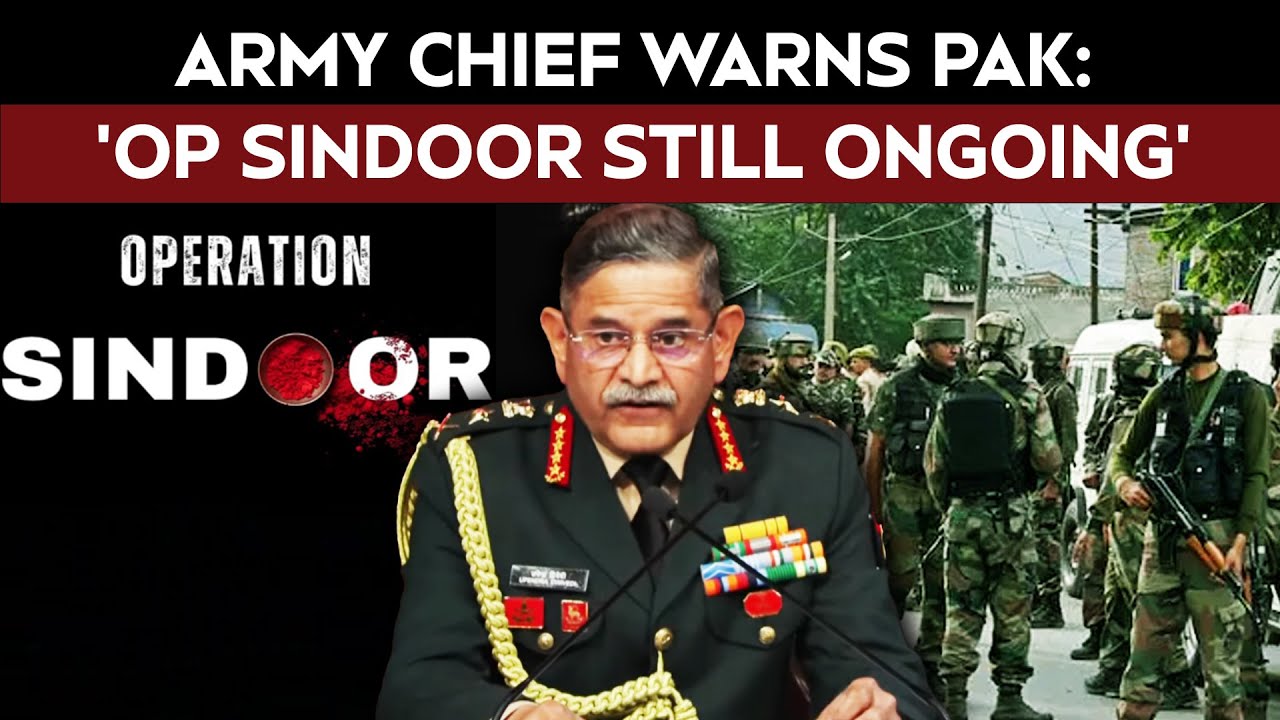 Operation Sindoor Is Ongoing: Army Chief's Big Message To Pakistan