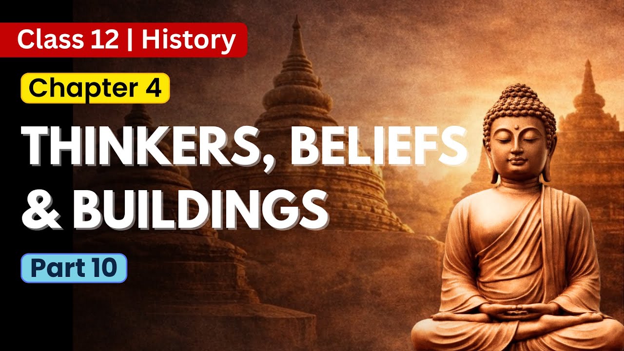 Thinkers, Beliefs and Buildings | Chapter-4 (Part 10) | Class 12 History | #ncert #upsc 