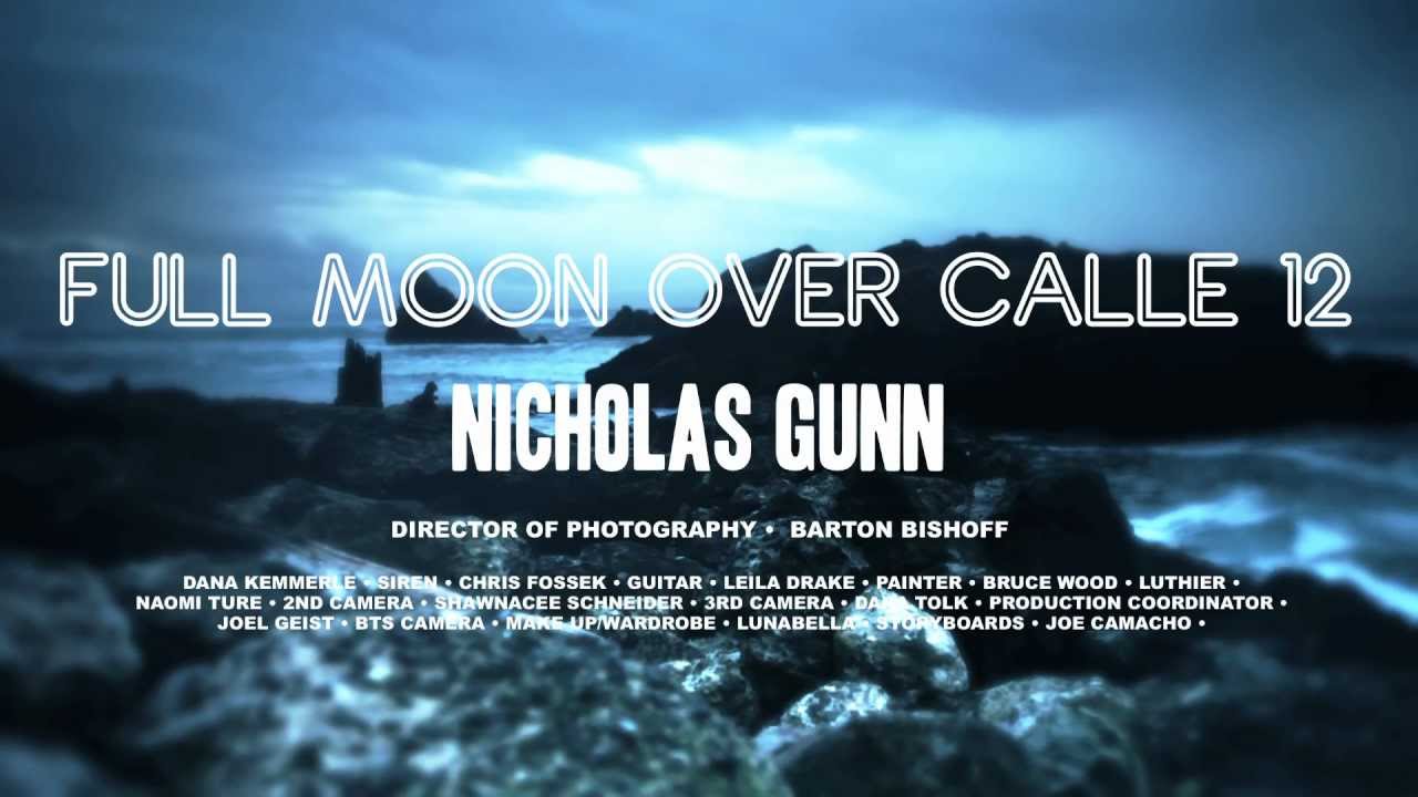 Nicholas Gunn - Full Moon Over Calle 12 [OFFICIAL] 1080p