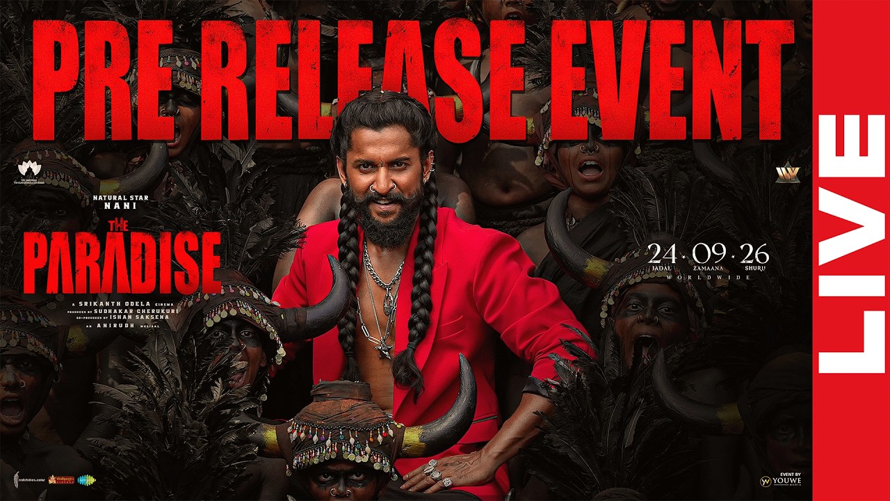 The Paradise Pre Release Event LIVE | Nani | Srikanth Odela | Anirudh Ravichander | YouWe Media