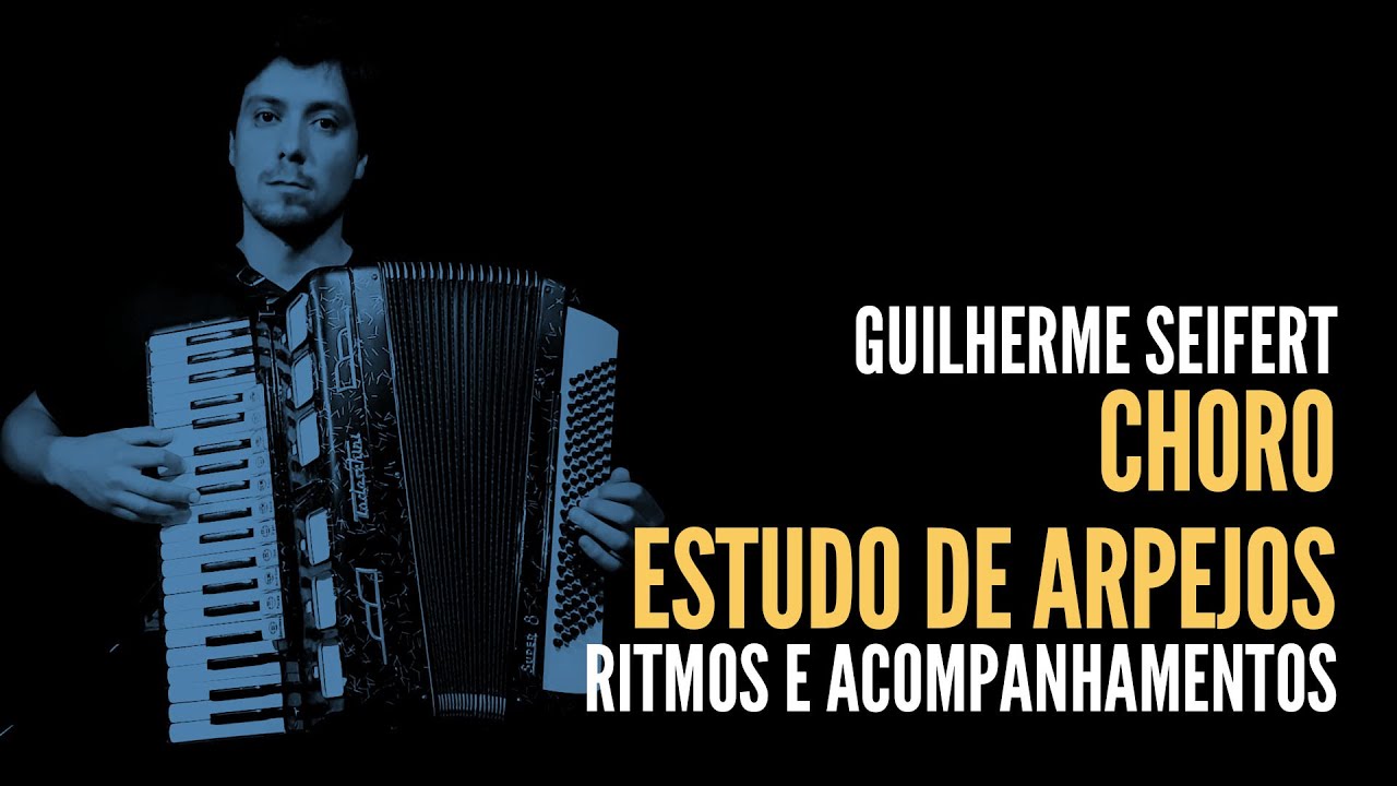 Choro - Estudo de arpejos | Guilherme Seifert