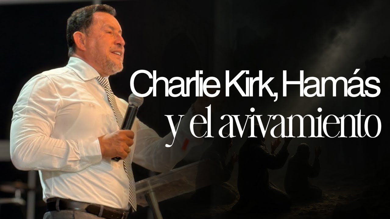 Charlie Kirk - Ham&aacute;s y el Avivamiento - Ps. Omar Saiz| Domingo 14 de septiembre 2025