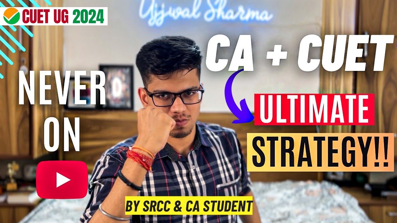CUET 2025 ULTIMATE STRATEGY!🔥 Crack CA foundation & CUET together| CUET 2025 preparation strategy