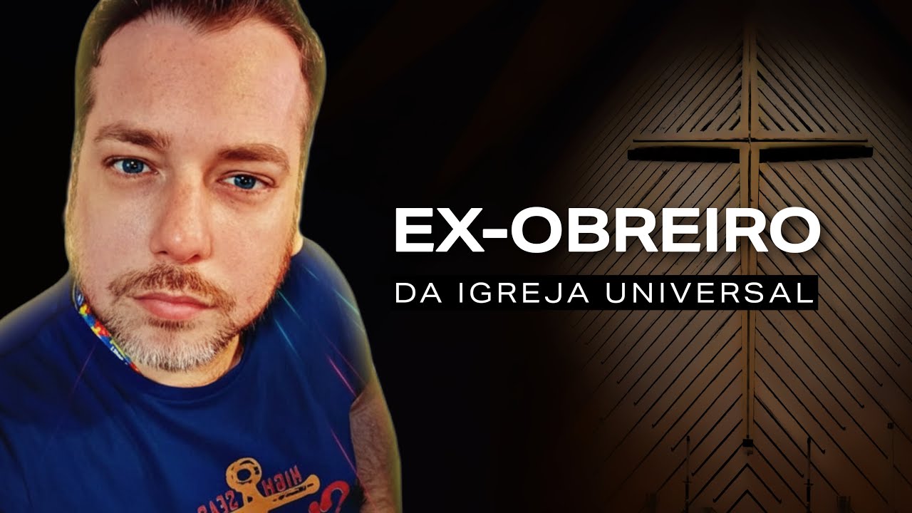 NÃO ERA POSSESSÃO: HISTÓRIA DE UM EX-OBREIRO DA IGREJA UNIVERSAL (IURD)