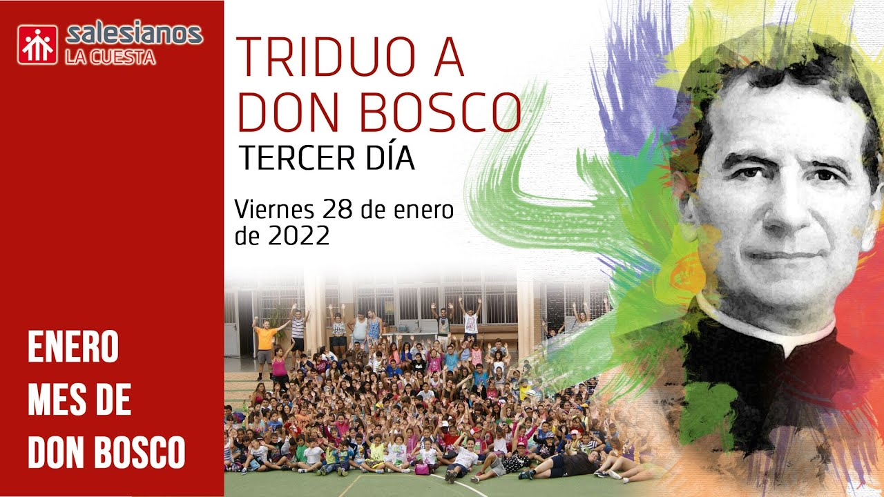 TERCER DIA TRIDUO DON BOSCO - Salesianos La Cuesta